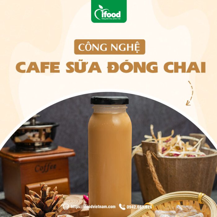 chuyển giao công nghệ sản xuất cafe sữa uống liền