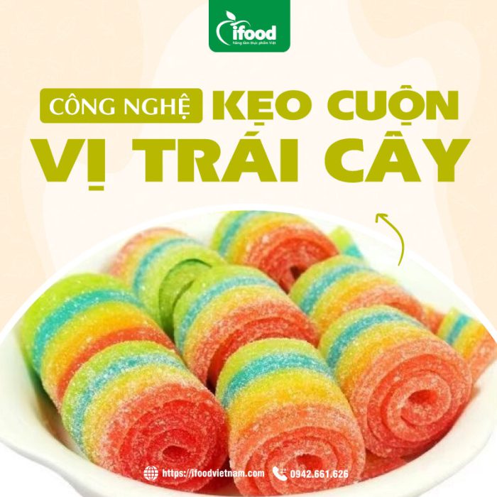 chuyển giao công nghệ kẹo cuộn vị trái cây