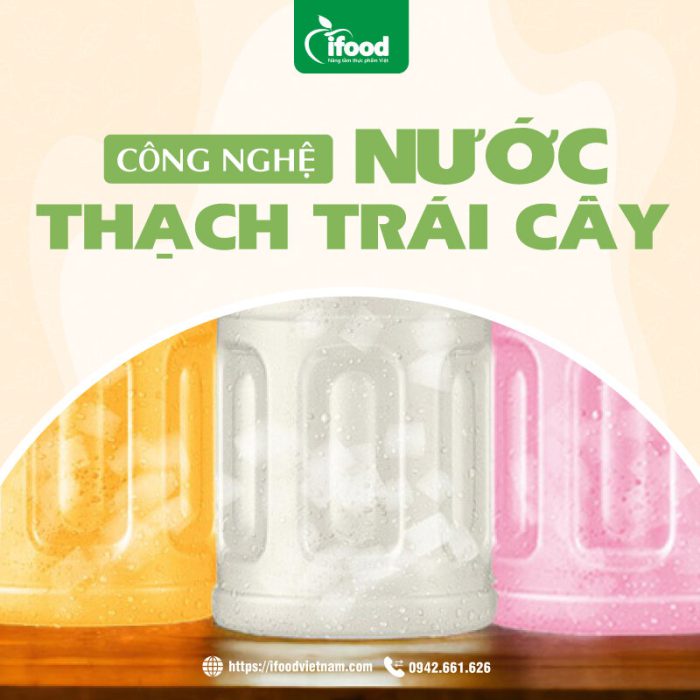 chuyển giao công nghệ nước thạch trái cây