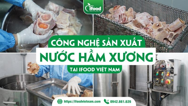 Công nghệ sản xuất nước hầm xương