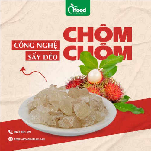 chuyển giao công nghệ chôm chôm sấy dẻo