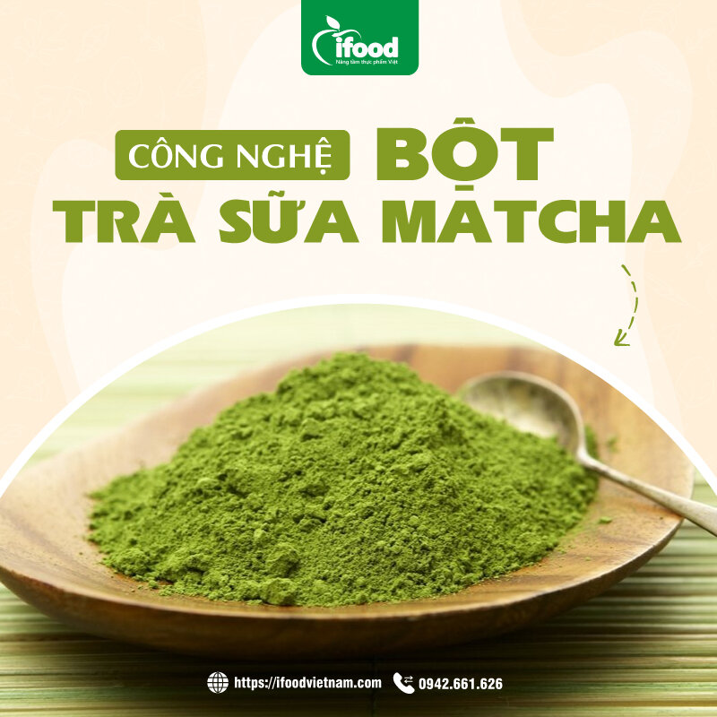 chuyen-giao-cong-nghe-san-xuat-bot-tra-sua-matcha-hoa-tan-1