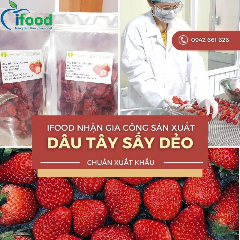 Gia công sản xuất dâu tây sấy dẻo IFood Vietnam