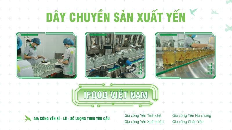 Dây chuyền sản xuất yến hũ IFood Việt Nam