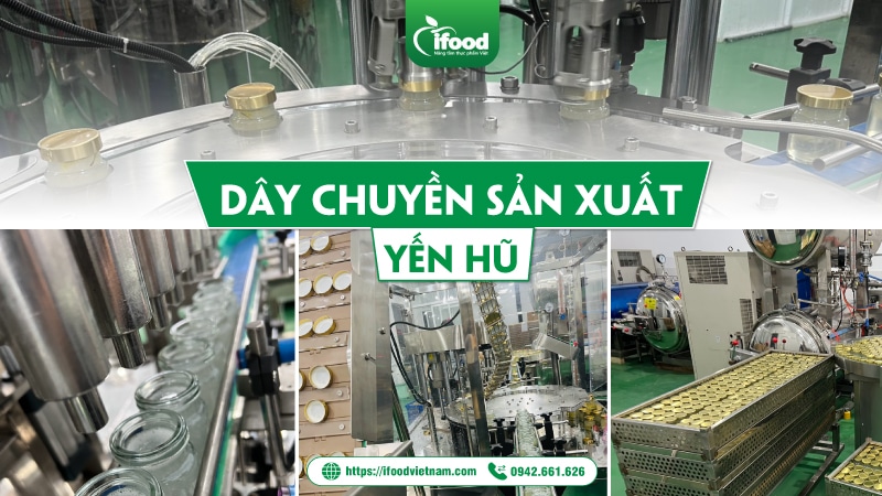 Dây chuyền sản xuất yến hũ
