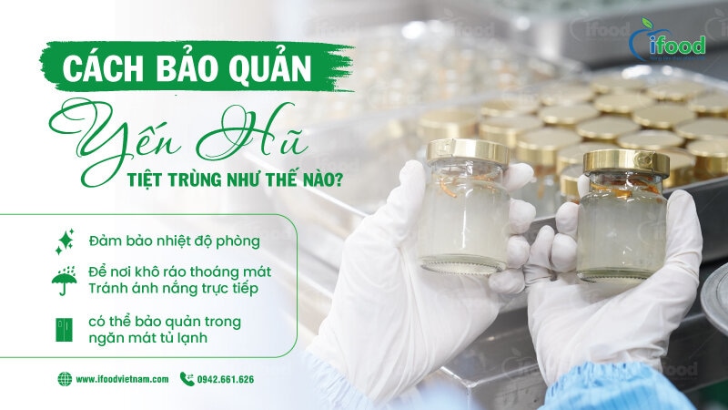 cách bảo quản yến hũ tiệt trùng