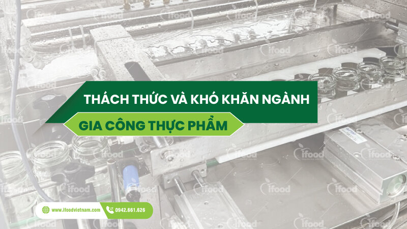 thách thức và giải pháp trong gia công thực phẩm