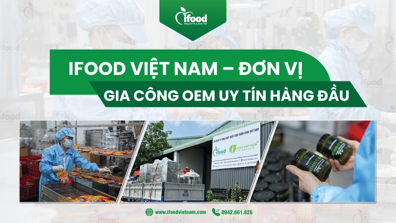 IFood Việt Nam gia công OEM