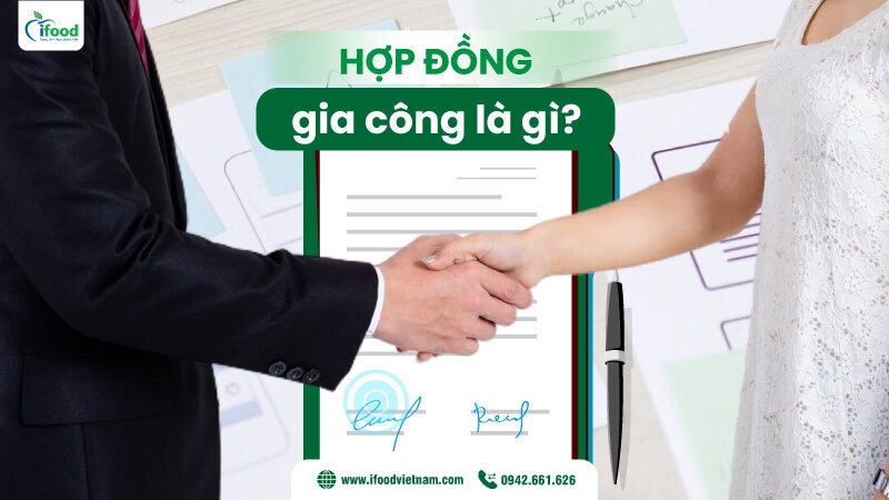 hợp đồng gia công là gì