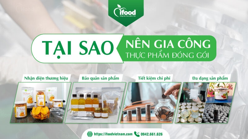 tại sao nên gia công đóng gói thực phẩm