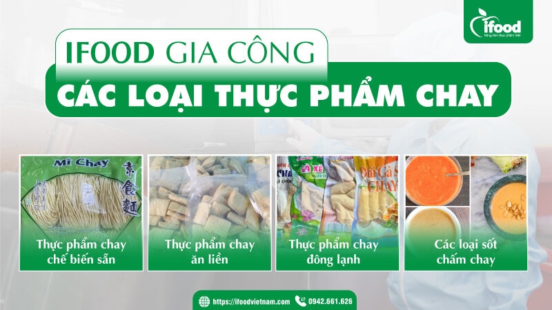 IFood gia công các loại thực phẩm chay