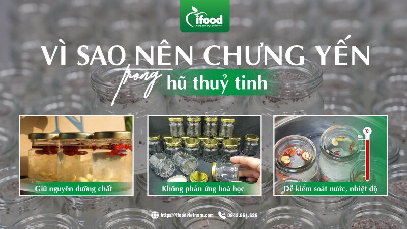 tại sao nên chưng yến trong hũ thuỷ tinh