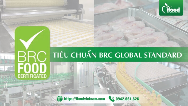 Tiêu chuẩn BRC Global Standard trong gia công thực phẩm