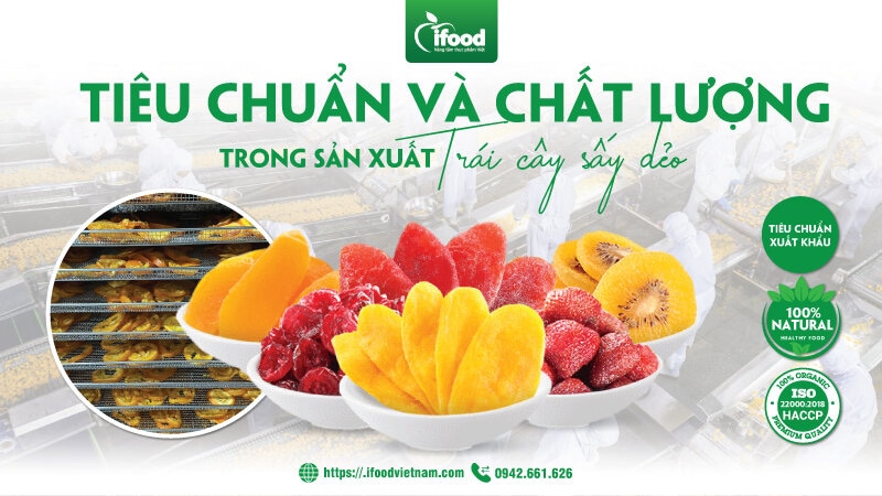 Tiêu chuẩn chất lượng trong gia công trái cây sấy dẻo