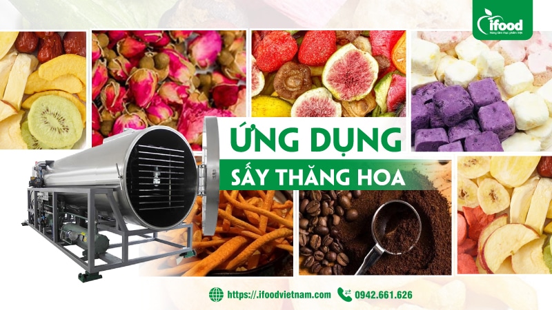 Ứng dụng của công nghệ sấy thăng hoa