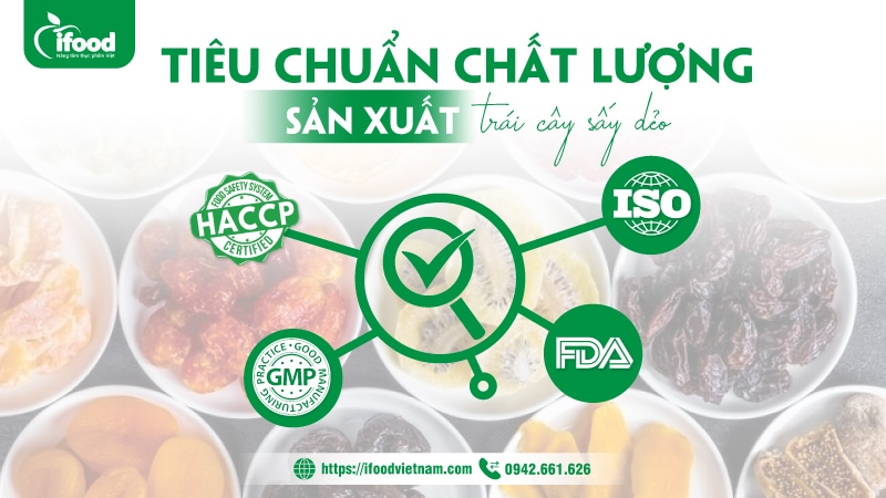 Tiêu chuẩn xuất khẩu trái cây sấy dẻo