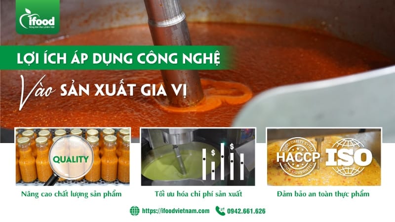 Lợi ích khi áp dụng công nghệ cao vào sản xuất gia vị