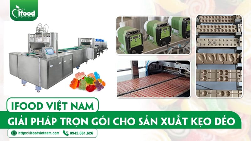 Giải pháp sản xuất kẹo dẻo trọn gói