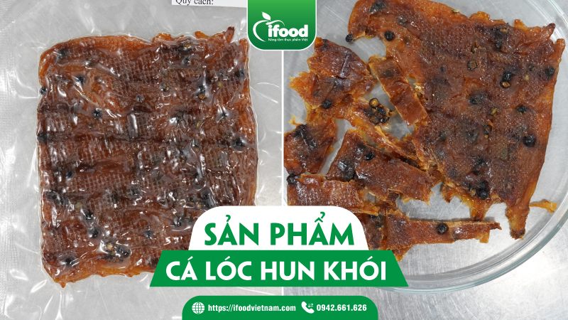 Công nghệ sản xuất cá lóc hun khói ăn liền
