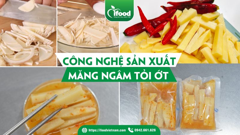 Công nghệ sản xuất măng ngâm tỏi ớt ăn liền