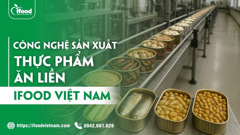 công nghệ sản xuất thực phẩm ăn liền