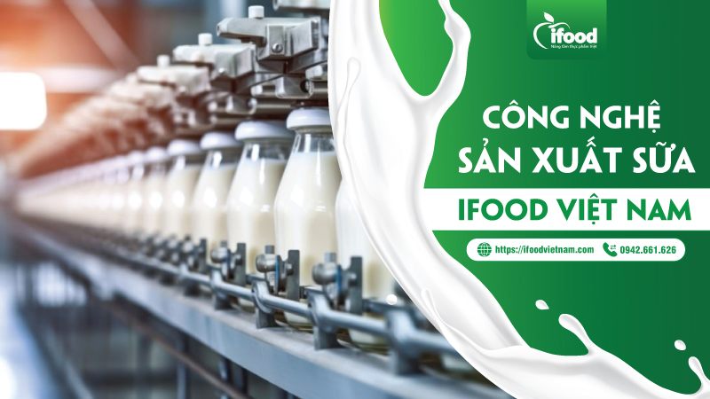 Công nghệ sản xuất sữa 